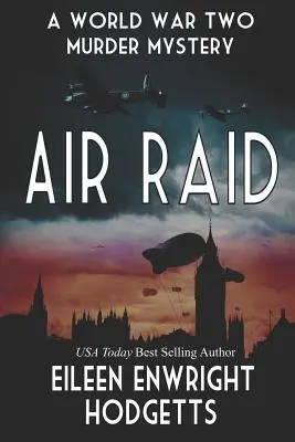 Raid aéreo: un misterio de la Segunda Guerra Mundial - Air Raid: A World War Two Mystery