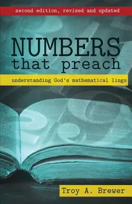 Números que predican: Comprender la jerga matemática de Dios - Numbers That Preach: Understanding God's Mathematical Lingo