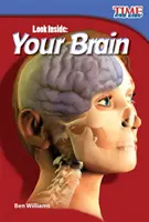 Mira dentro: Tu cerebro - Look Inside: Your Brain