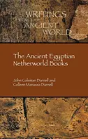 Los libros del Antiguo Egipto - The Ancient Egyptian Netherworld Books