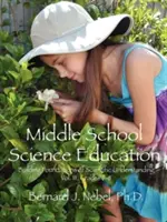 Middle School Science Education: Building Foundations of Scientific Understanding, Vol. III, Grados 6-8 - Middle School Science Education: Building Foundations of Scientific Understanding, Vol. III, Grades 6-8