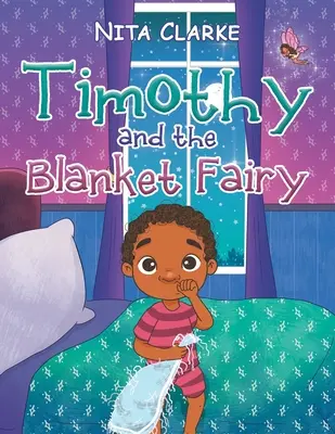 Timothy y el hada de las mantas - Timothy and the Blanket Fairy