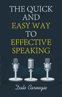 La manera rápida y fácil de hablar con eficacia - The Quick and Easy Way to Effective Speaking