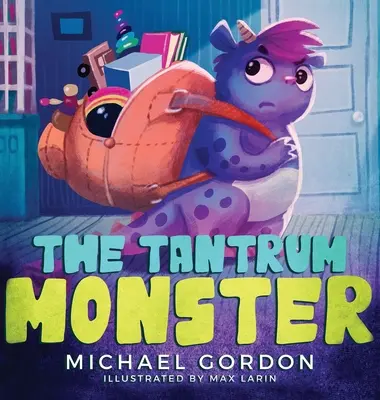 El monstruo de las rabietas: (Libros infantiles sobre la ira, Libros ilustrados, Libros para preescolares) - The Tantrum Monster: (Childrens books about Anger, Picture Books, Preschool Books)