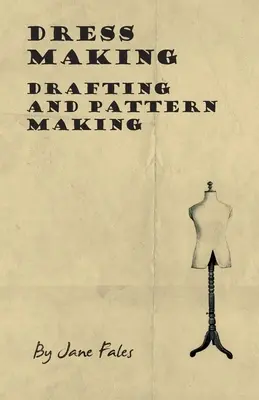 Sastrería - Dibujo y Patronaje - Dress Making - Drafting and Pattern Making