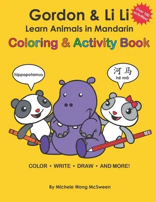 Gordon & Li Li: Aprende a colorear animales en mandarín: 100+ Actividades de Aprendizaje Bilingüe para Niños a partir de 5 años - Gordon & Li Li: Learn Animals in Mandarin Coloring & Activity Book: 100+ Fun Engaging Bilingual Learning Activities For Kids Ages 5+