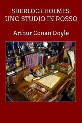 Sherlock Holmes: Uno studio in rosso