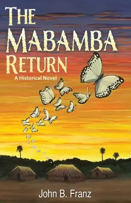 El retorno de Mabamba, novela histórica - The Mabamba Return, A Historical Novel