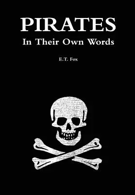 Piratas en sus propias palabras - Pirates in Their Own Words