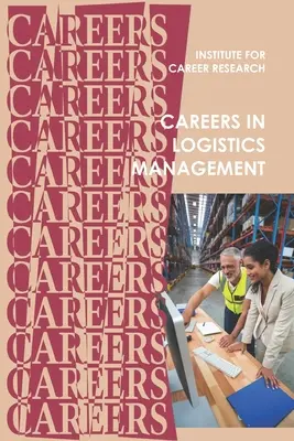 Carreras en Logística: Gestión de la Cadena de Suministro - Careers in Logistics: Supply Chain Management