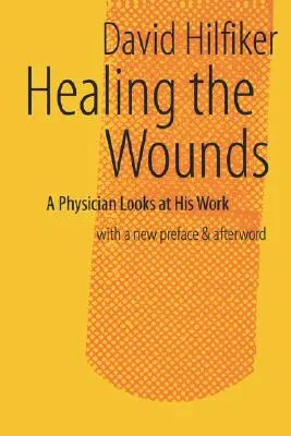 Curar las heridas: 2ª ed. rev. - Healing the Wounds: 2nd Rev. Ed.