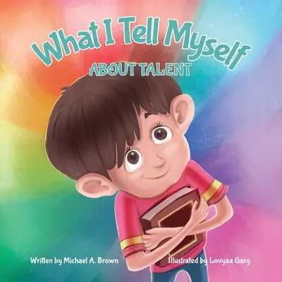 Lo que me digo sobre el talento - What I Tell Myself About Talent