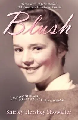 Blush: A Mennonite Girl Meets a Glittering World (Una chica menonita conoce un mundo brillante) - Blush: A Mennonite Girl Meets a Glittering World