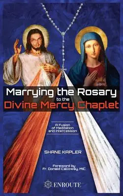 Unir el Rosario con la Coronilla de la Divina Misericordia - Marrying the Rosary to the Divine Mercy Chaplet