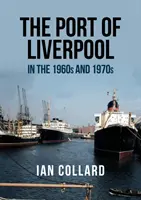 El puerto de Liverpool en los años 60 y 70 - The Port of Liverpool in the 1960s and 1970s