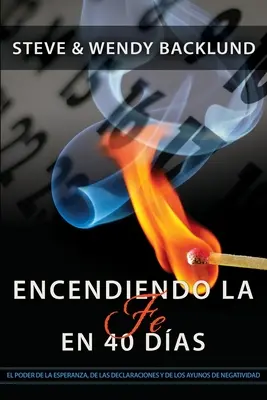 Encendiendo la fe en 40 días - Igniting Faith in 40 Days (Spanish)