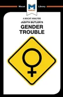 Análisis de Gender Trouble de Judith Butler - An Analysis of Judith Butler's Gender Trouble