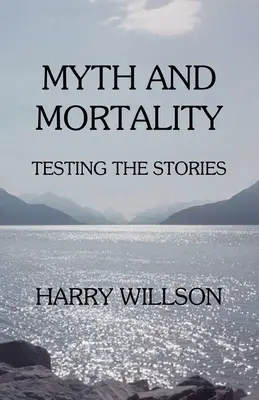 Mito y mortalidad: Poniendo a prueba las historias - Myth and Mortality: Testing the Stories