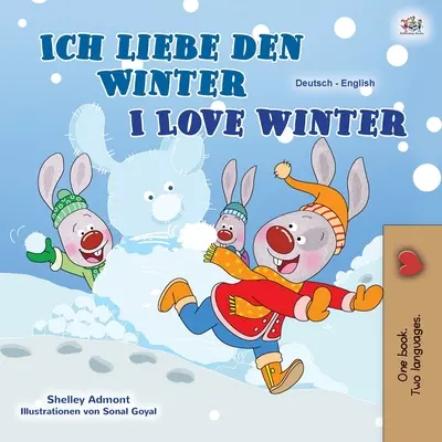 I Love Winter (Libro bilingüe alemán-inglés para niños) - I Love Winter (German English Bilingual Book for Kids)