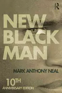 El nuevo hombre negro: Edición décimo aniversario - New Black Man: Tenth Anniversary Edition