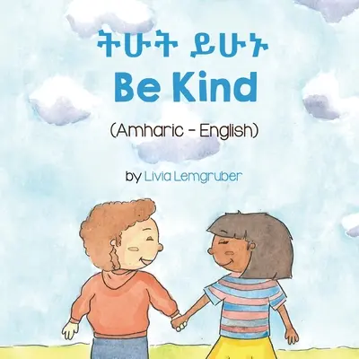 Be Kind (amárico-inglés) - Be Kind (Amharic-English)