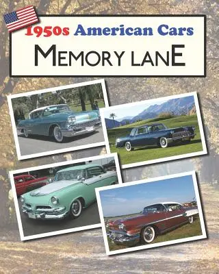 Coches americanos de los años 50 Memory Lane: Libro ilustrado en letra grande para pacientes con demencia - 1950s American Cars Memory Lane: Large print picture book for dementia patients