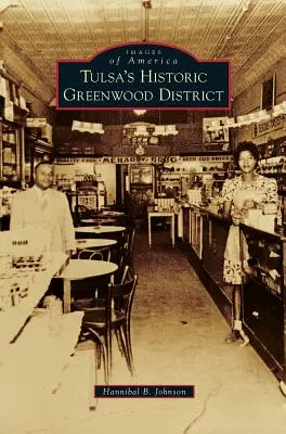 El histórico distrito Greenwood de Tulsa - Tulsa's Historic Greenwood District