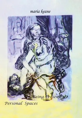 Estar presente: Espacios personales - Being Present: Personal Spaces