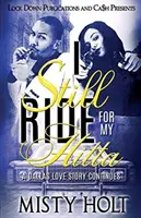 I Still Ride for My Hitta: Una historia de amor en Dallas - I Still Ride for My Hitta: A Dallas Love Story Continues