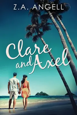 Clare y Axel: Misterio contemporáneo en California - Clare and Axel: Contemporary Cozy Mystery in California