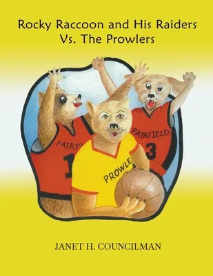 Rocky Raccoon and His Raiders Vs. The Prowlers (El mapache Rocky y sus asaltantes contra los merodeadores) - Rocky Raccoon and His Raiders Vs. The Prowlers