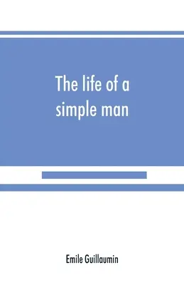 La vida de un hombre sencillo - The life of a simple man