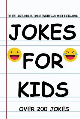 Chistes para niños: Los mejores chistes, adivinanzas, chistes de toc-toc, trabalenguas, y One liners para niños: Libros de chistes para niños 5-7 7-9 8-1 - Jokes for Kids: The Best Jokes, Riddles, Knock-Knock jokes, Tongue Twisters, and One liners for kids: Kids Joke books ages 5-7 7-9 8-1