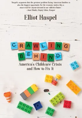 Crawling Behind: La crisis del cuidado infantil en Estados Unidos y cómo solucionarla - Crawling Behind: America's Child Care Crisis and How to Fix It