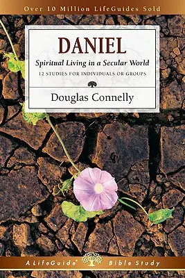 Daniel: Vida espiritual en un mundo secularizado - Daniel: Spiritual Living in a Secular World