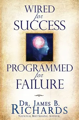 Cableado para el éxito, programado para el fracaso - Wired for Success, Programmed for Failure