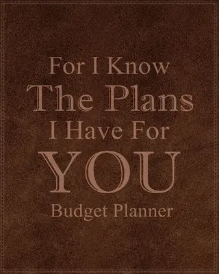 Porque Sé Los Planes Que Tengo Para Ti - For I Know The Plans I Have For You