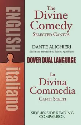 La Divina Comedia Cantos escogidos: Un libro en dos idiomas - The Divine Comedy Selected Cantos: A Dual-Language Book