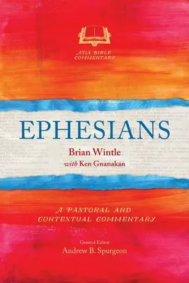 Efesios: Comentario pastoral y contextual - Ephesians: A Pastoral and Contextual Commentary