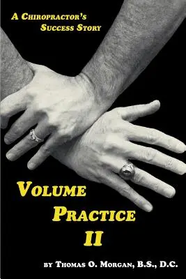 Volumen Práctica II - El éxito de un quiropráctico - Volume Practice II - A Chiropractor's Success Story