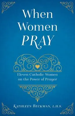 Cuando las mujeres oran - When Women Pray