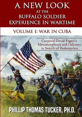 Una nueva mirada a la experiencia del soldado búfalo en tiempos de guerra - A New Look at the Buffalo Soldier Experience in Wartime