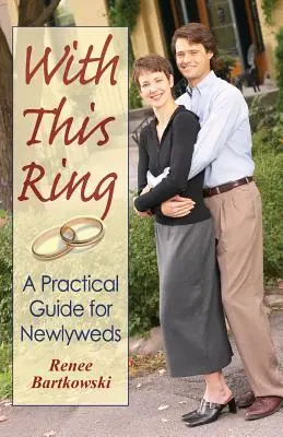 Con este anillo: Guía práctica para recién casados (revisada) - With This Ring: A Practical Guide for Newlyweds (Revised)