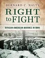 Derecho a luchar: Marines afroamericanos en la Segunda Guerra Mundial - Right to Fight: African-American Marines in WWII