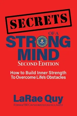 SECRETOS de una mente fuerte (2ª edición): Cómo desarrollar la fuerza interior para superar los obstáculos de la vida - SECRETS of a Strong Mind (2nd edition): : How to Build Inner Strength to Overcome Life's Obstacles