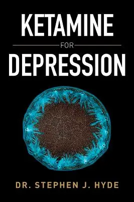 Ketamina para la depresión - Ketamine for Depression