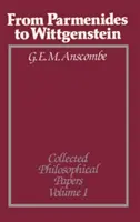 De Parménides a Wittgenstein, Volumen 1: Obras Filosóficas Completas - From Parmenides to Wittgenstein, Volume 1: Collected Philosophical Papers