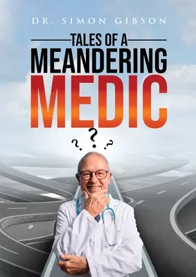 Cuentos de un médico errante - Tales of a Meandering Medic