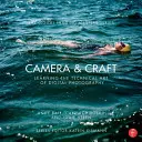 Camera & Craft: Aprender el arte técnico de la fotografía digital: (The Digital Imaging Masters Series) - Camera & Craft: Learning the Technical Art of Digital Photography: (The Digital Imaging Masters Series)