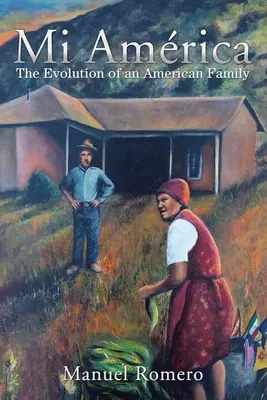 Mi Amrica: La Evolución de una Familia Americana - Mi Amrica: The Evolution of an American Family